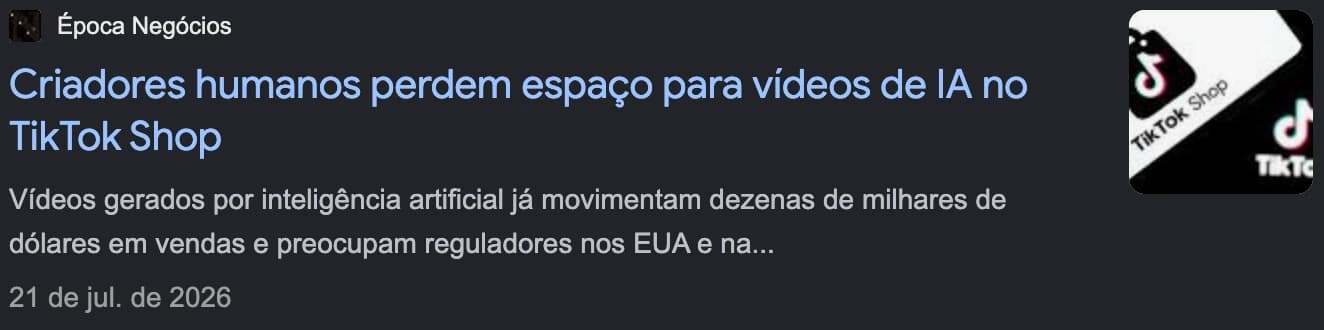 Manchete da Época Negócios: Criadores humanos perdem espaço para vídeos de IA no TikTok Shop